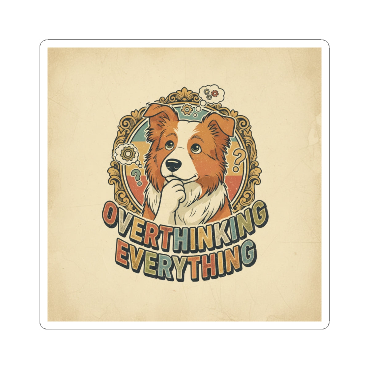 Overthinking Overrated — Funny Dog Sticker Pack