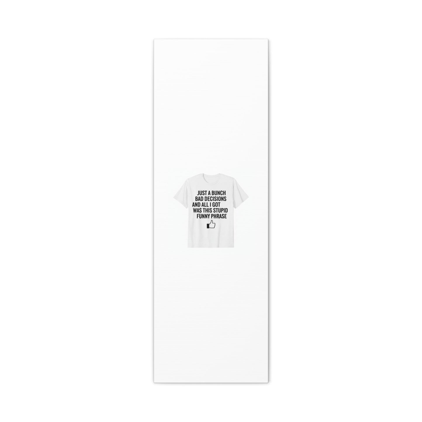 self-deprecating quote Canvas | sarcastic introvert wall art, anxiety humor