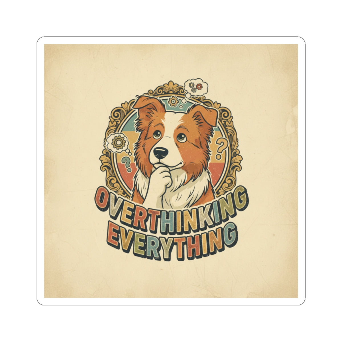 Overthinking Overrated — Funny Dog Sticker Pack