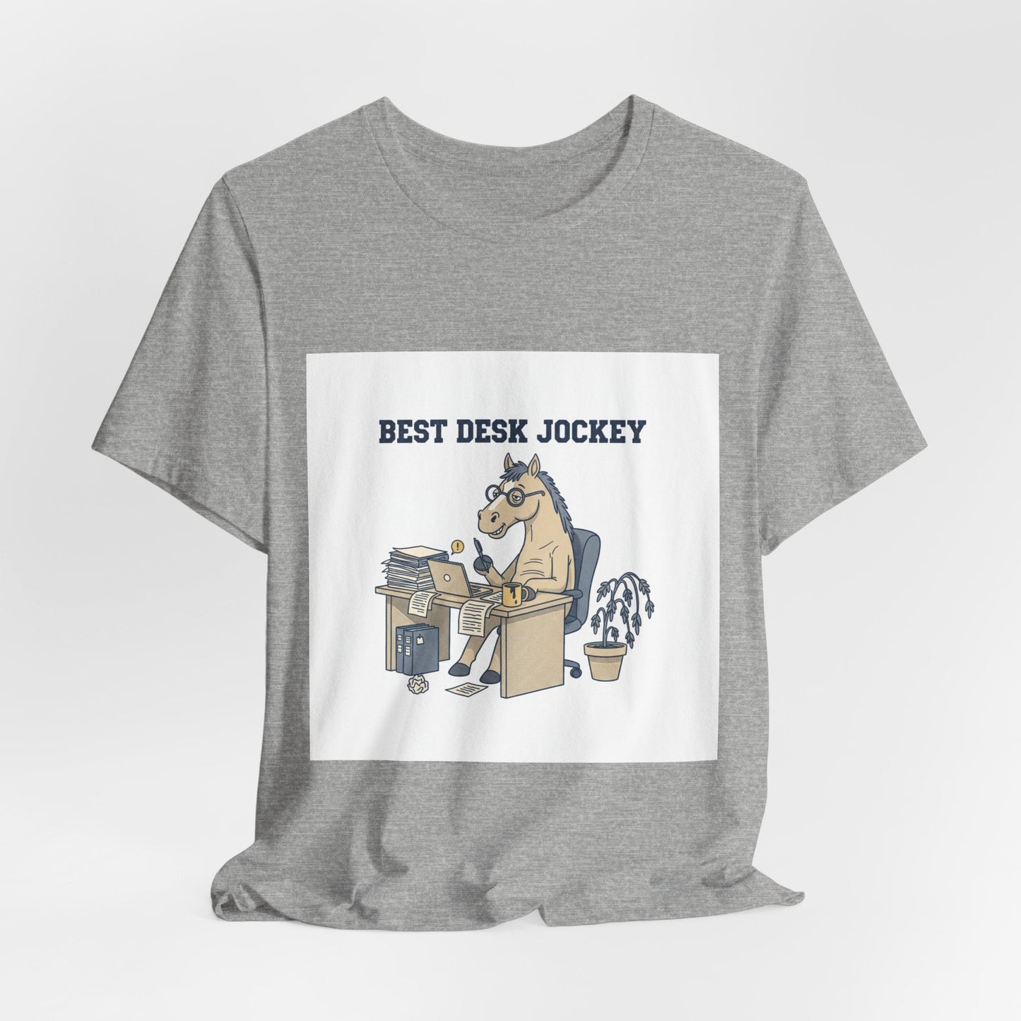 Best Desk Jockey T-Shirt | workhorse shirt, corporate burnout humor