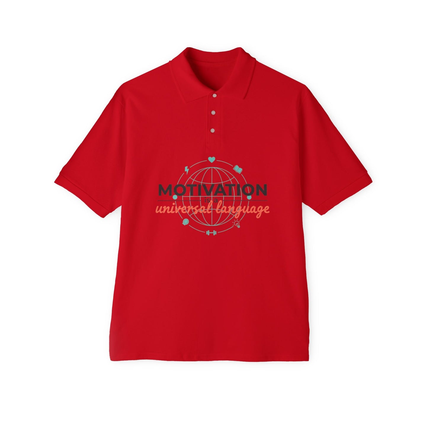 Motivation Is a Universal Language Polo — Tristan's Treehouse Men's Piqué