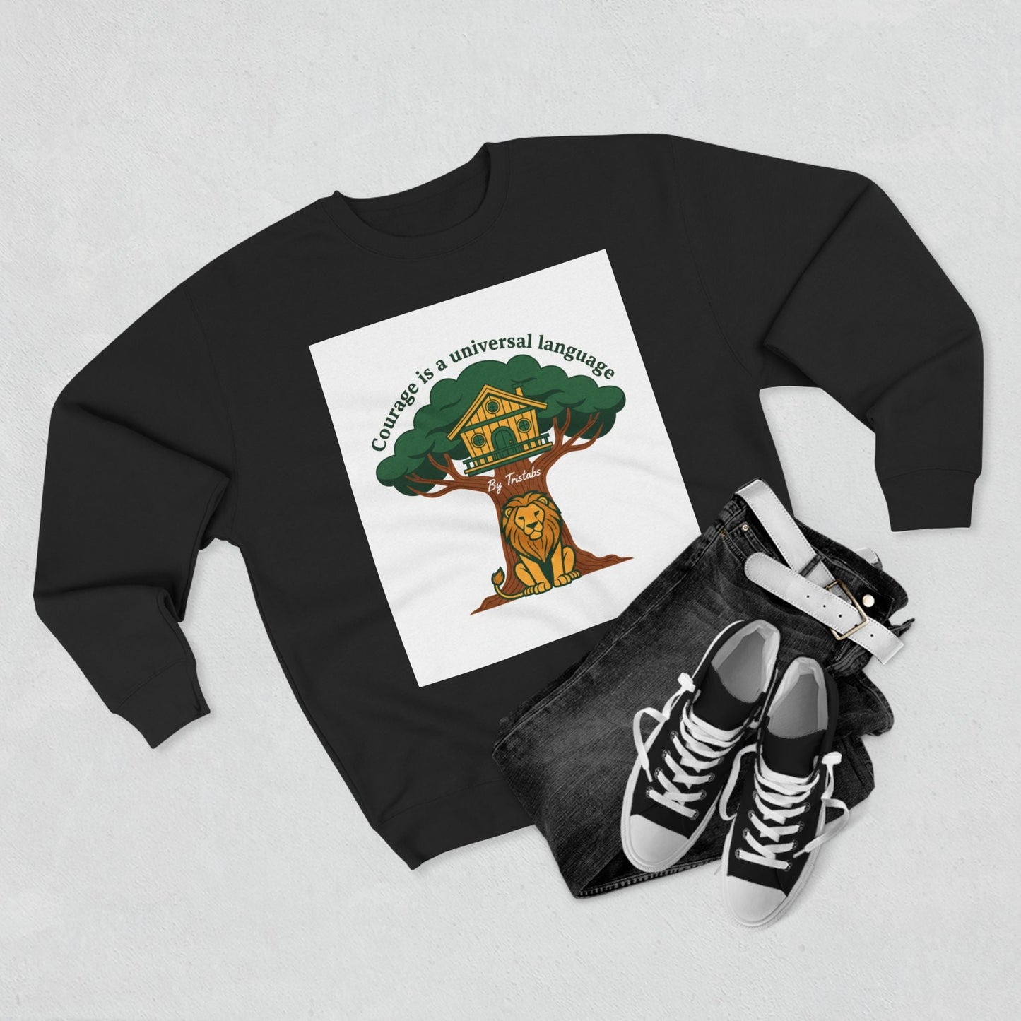 Curage Is a Universal Language Crewneck Sweatshirt — Teistan’s Tree House Back Patch