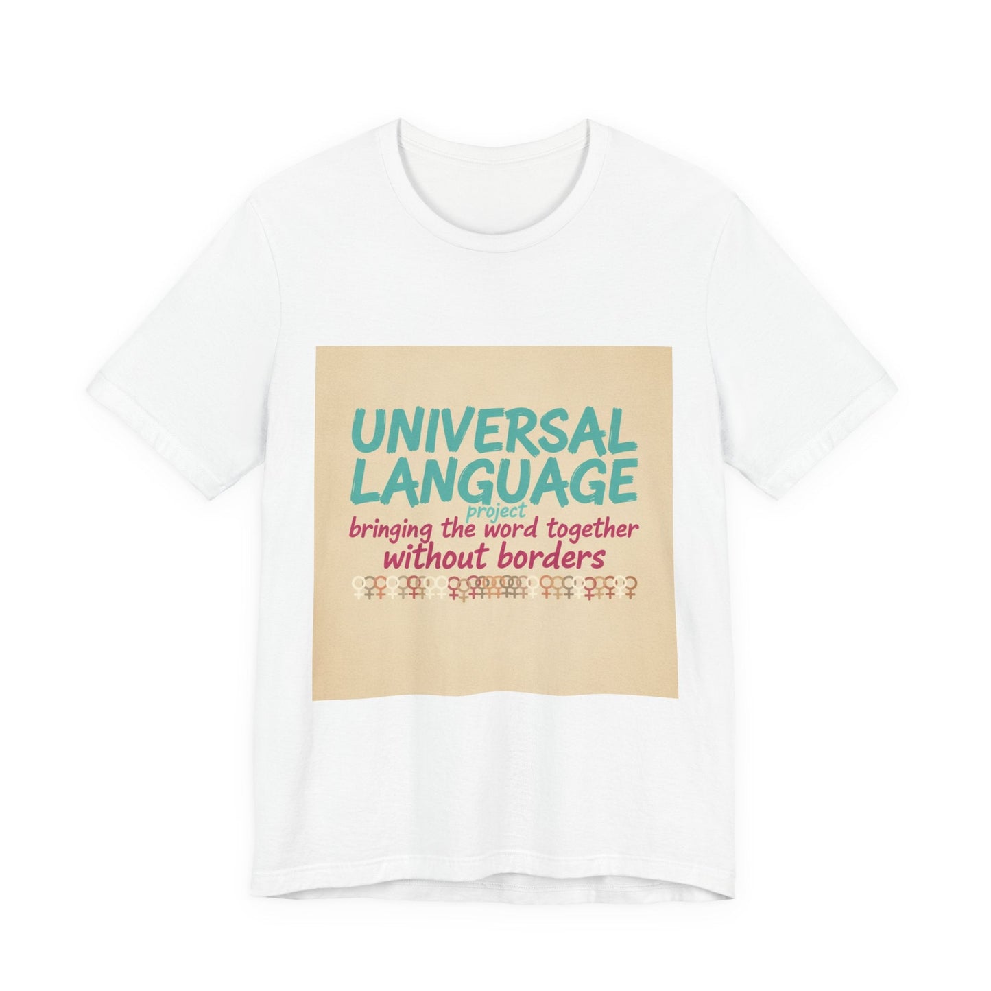Universal Language Tee | empowerment quote, equality tee