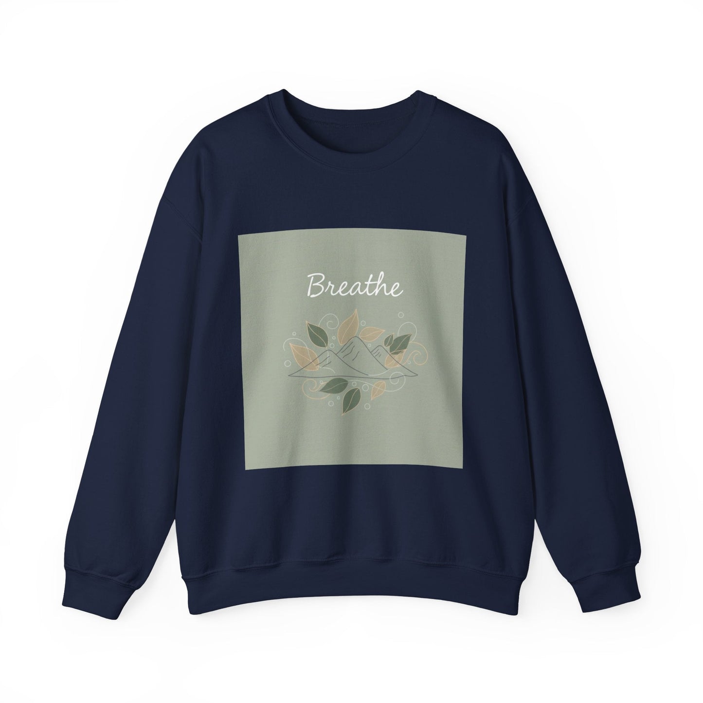 Breathe mountain leaf design Sweatshirt | nature vibes, calming minimal