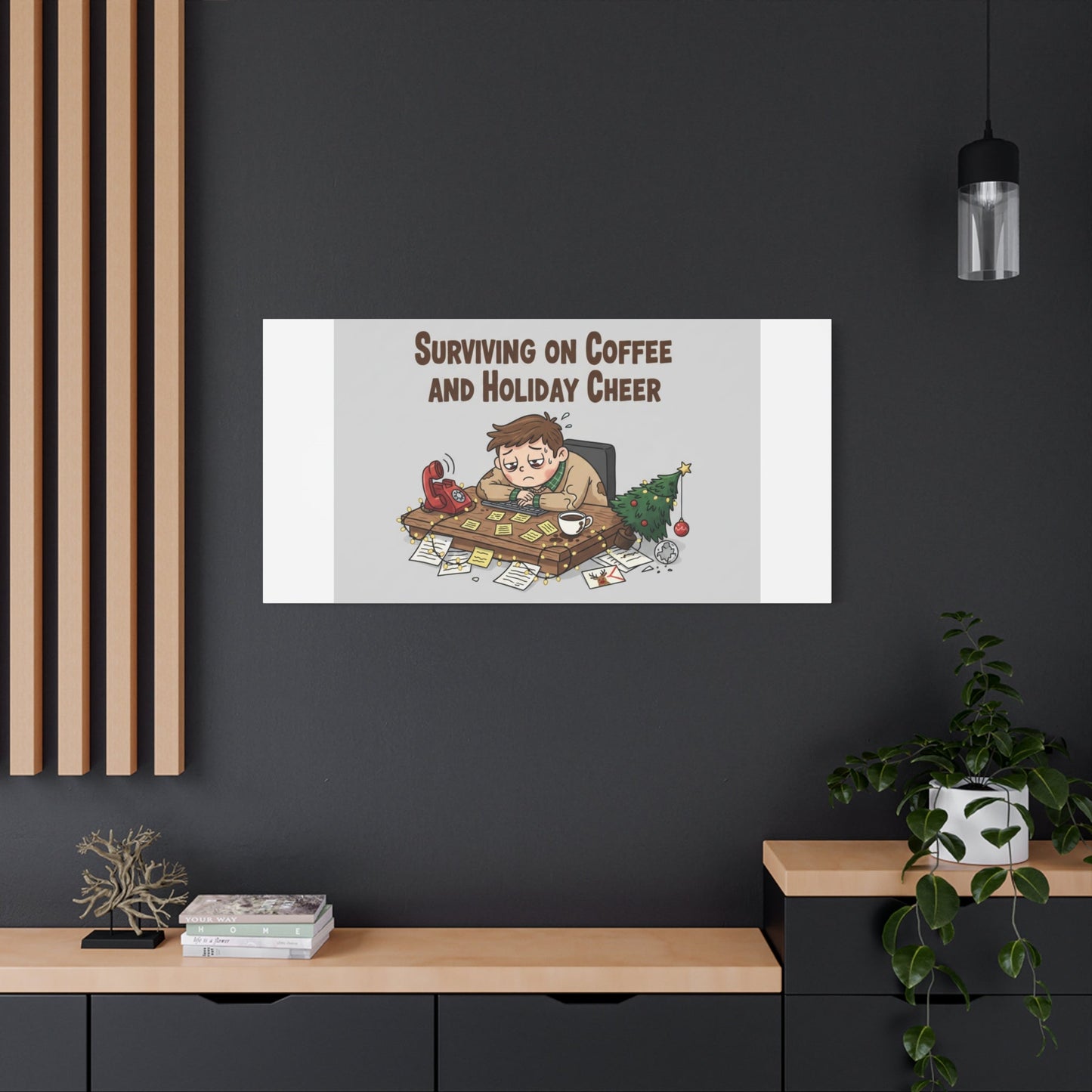Surviving on Coffee and Holiday Cheer Canvas | Holiday Burnout, Festive But Tired