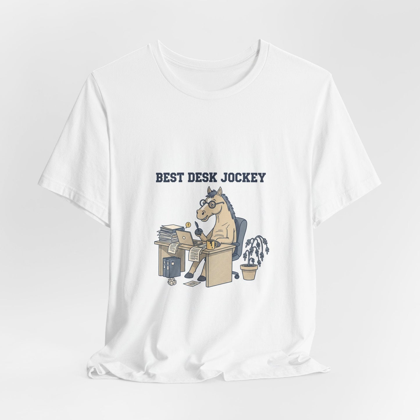 Best Desk Jockey T-Shirt | workhorse shirt, corporate burnout humor