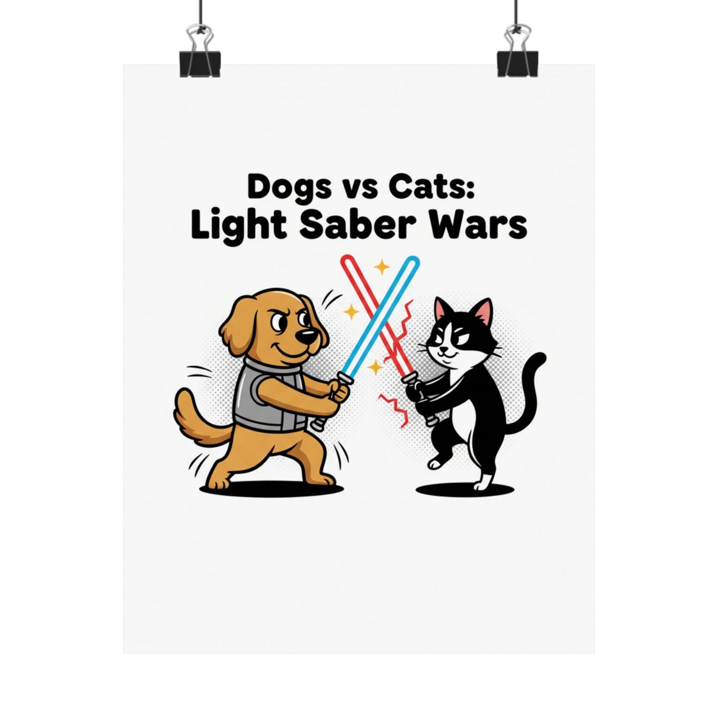 Dogs vs Cats: Light Saber Wars Matte Poster — Funny Pet Battle Wall Art