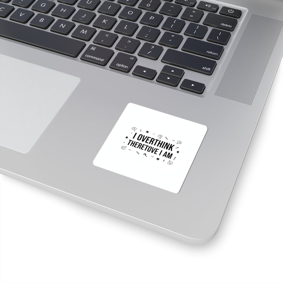 I Overthink Therefore I Am Sticker, Sarcastic Self-Deprecating Quote, Minimal Black Text