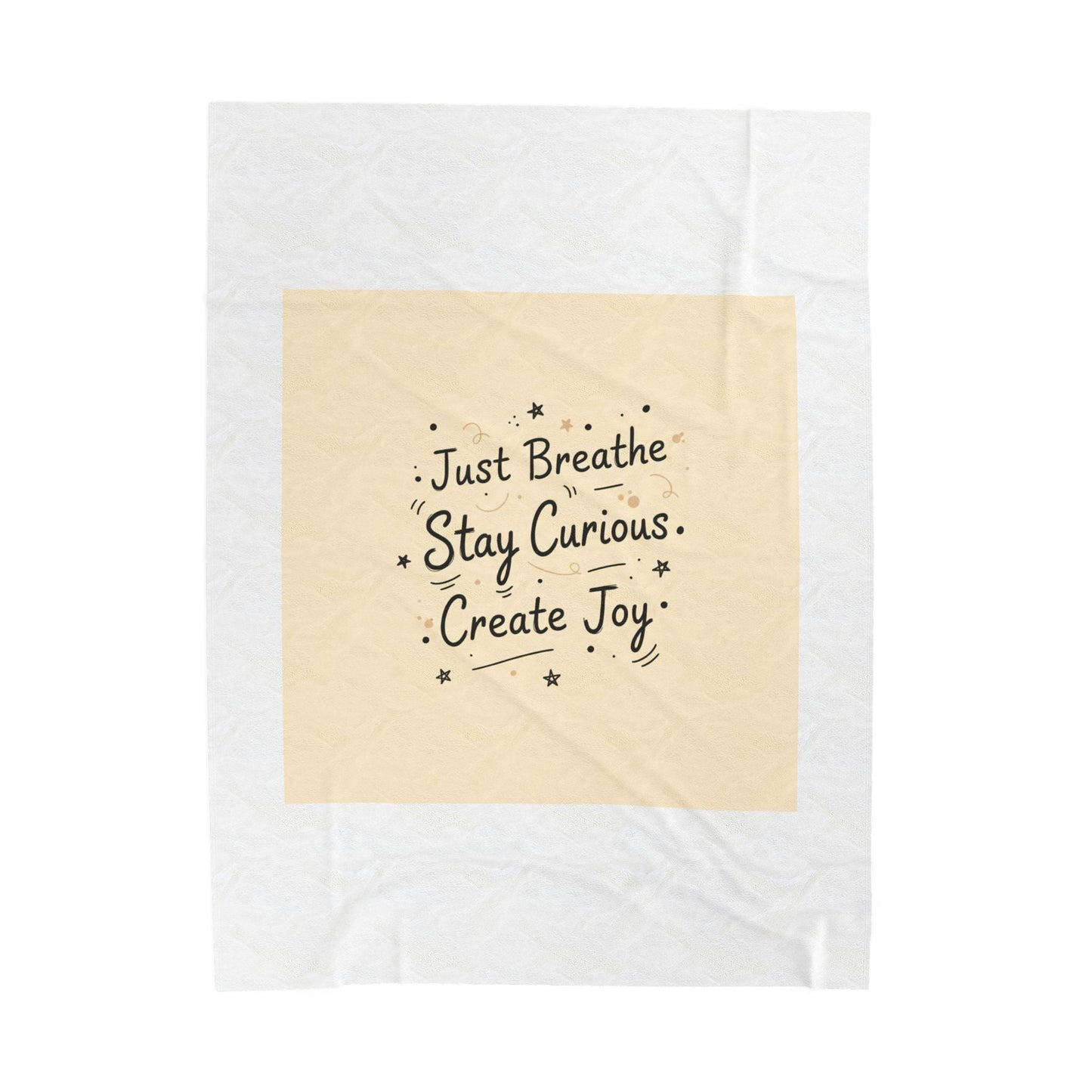 Just Breathe Stay Curious Create Joy Blanket | messy handwriting, doodle text