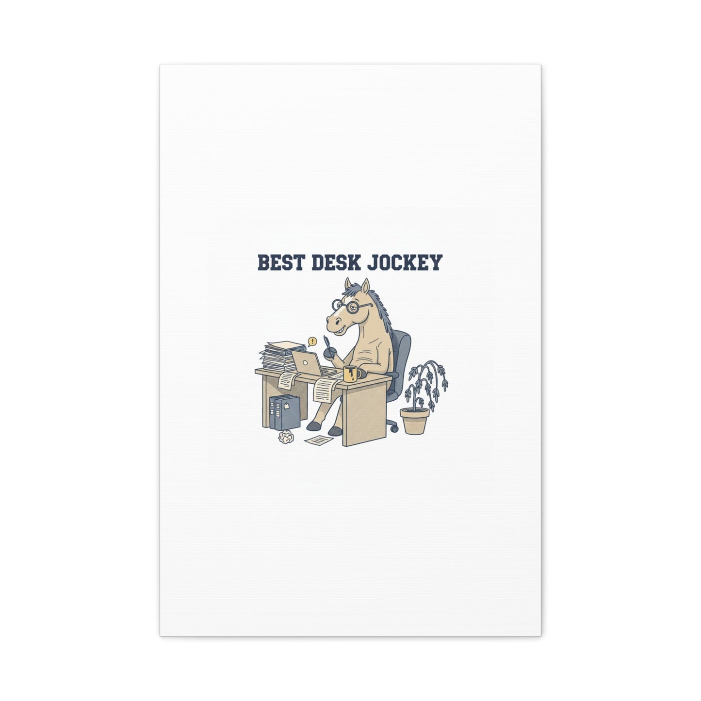 Best Desk Jockey Canvas, Workhorse Office Art | Corporate Burnout Parody
