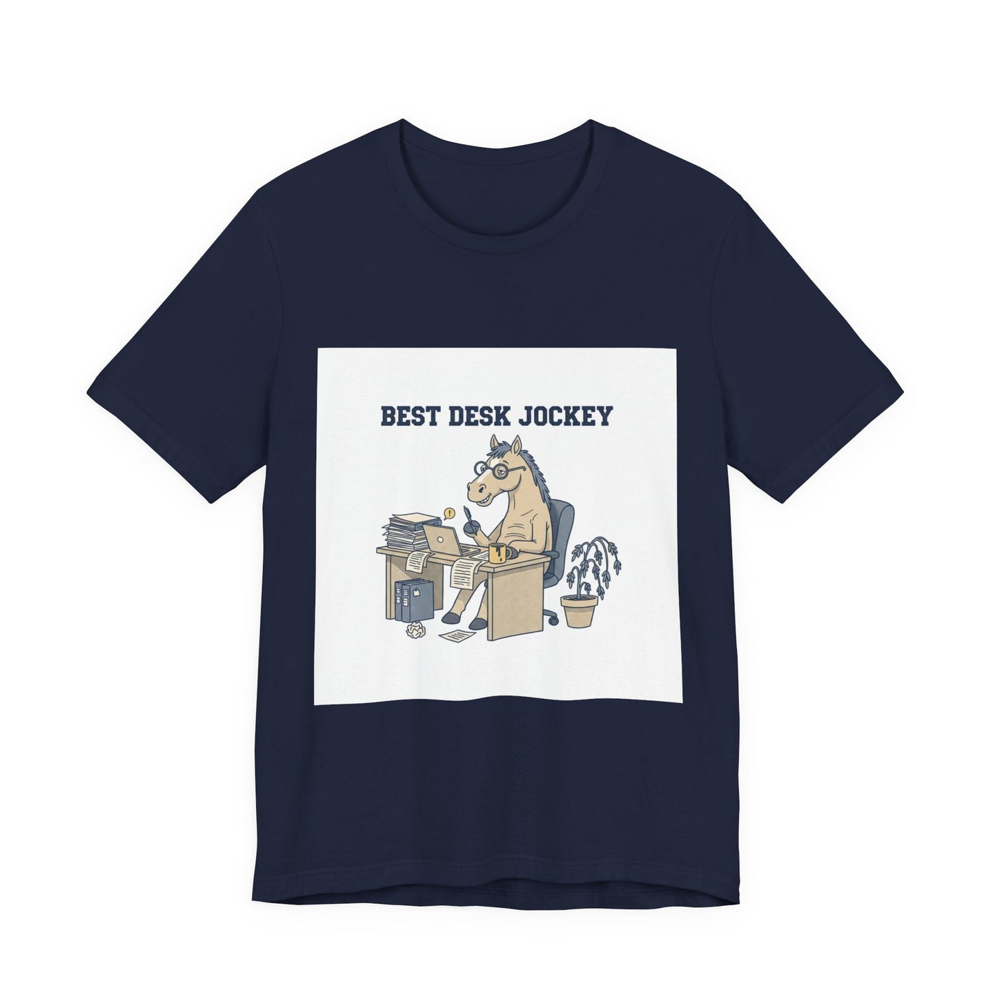 Best Desk Jockey T-Shirt | workhorse shirt, corporate burnout humor