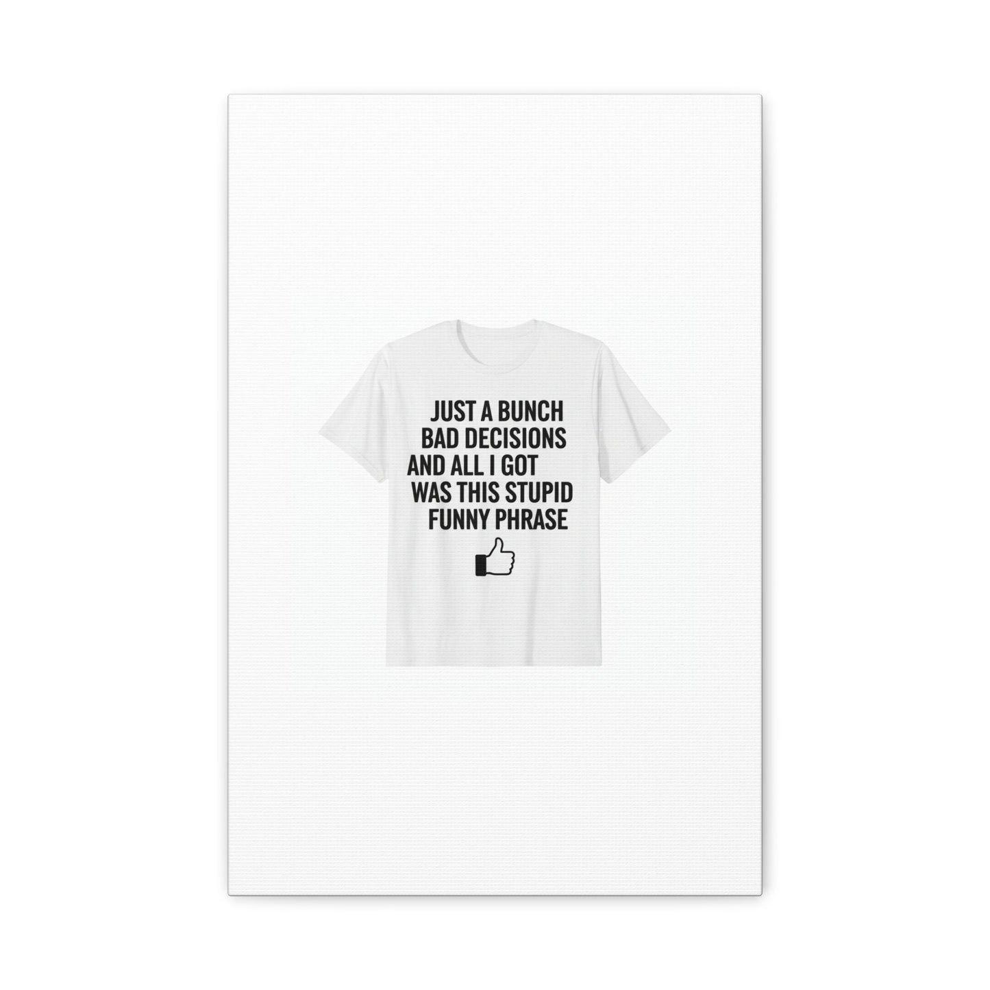 self-deprecating quote Canvas | sarcastic introvert wall art, anxiety humor