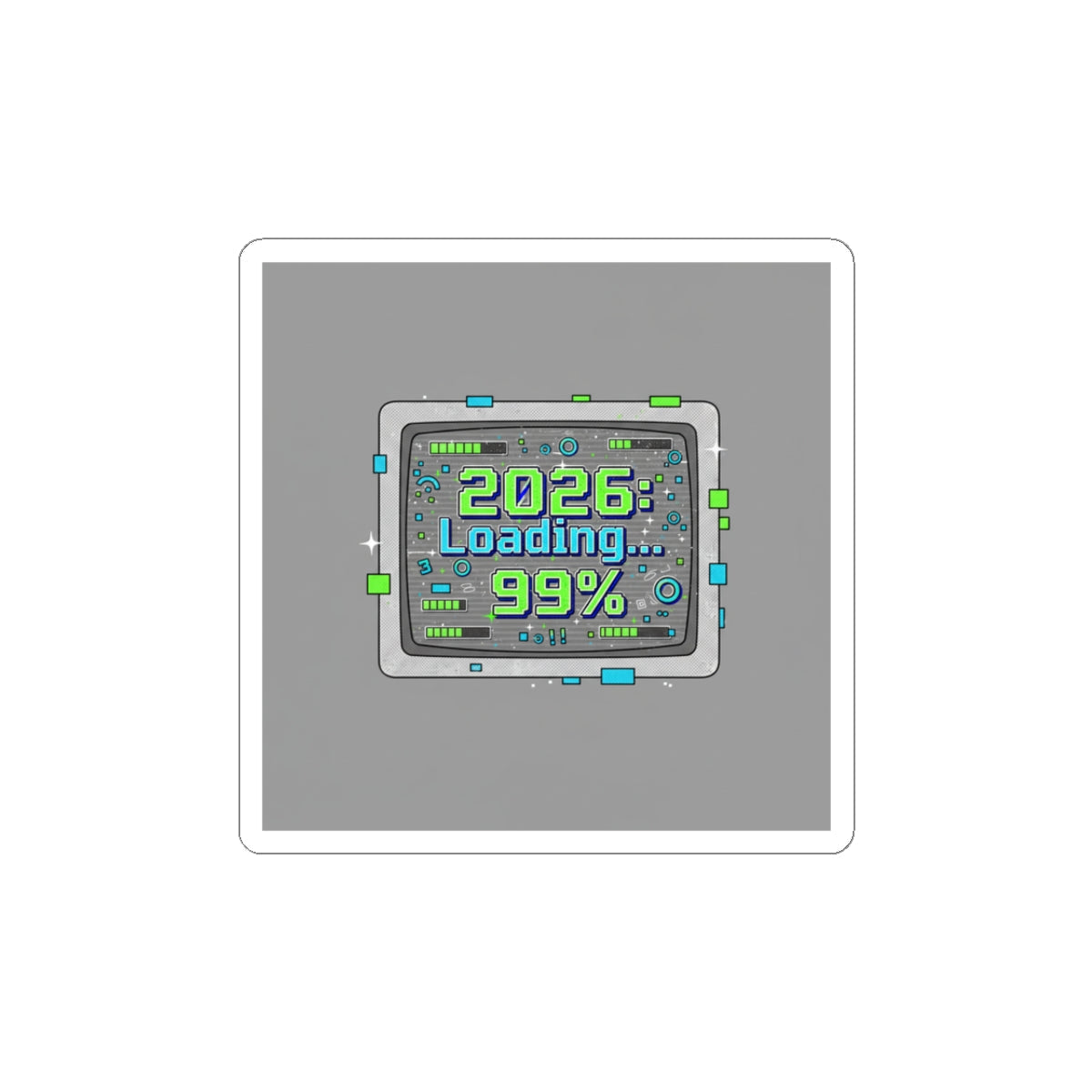 2026 Loading 99% Kiss-Cut Stickers | NYE countdown, retro system UI
