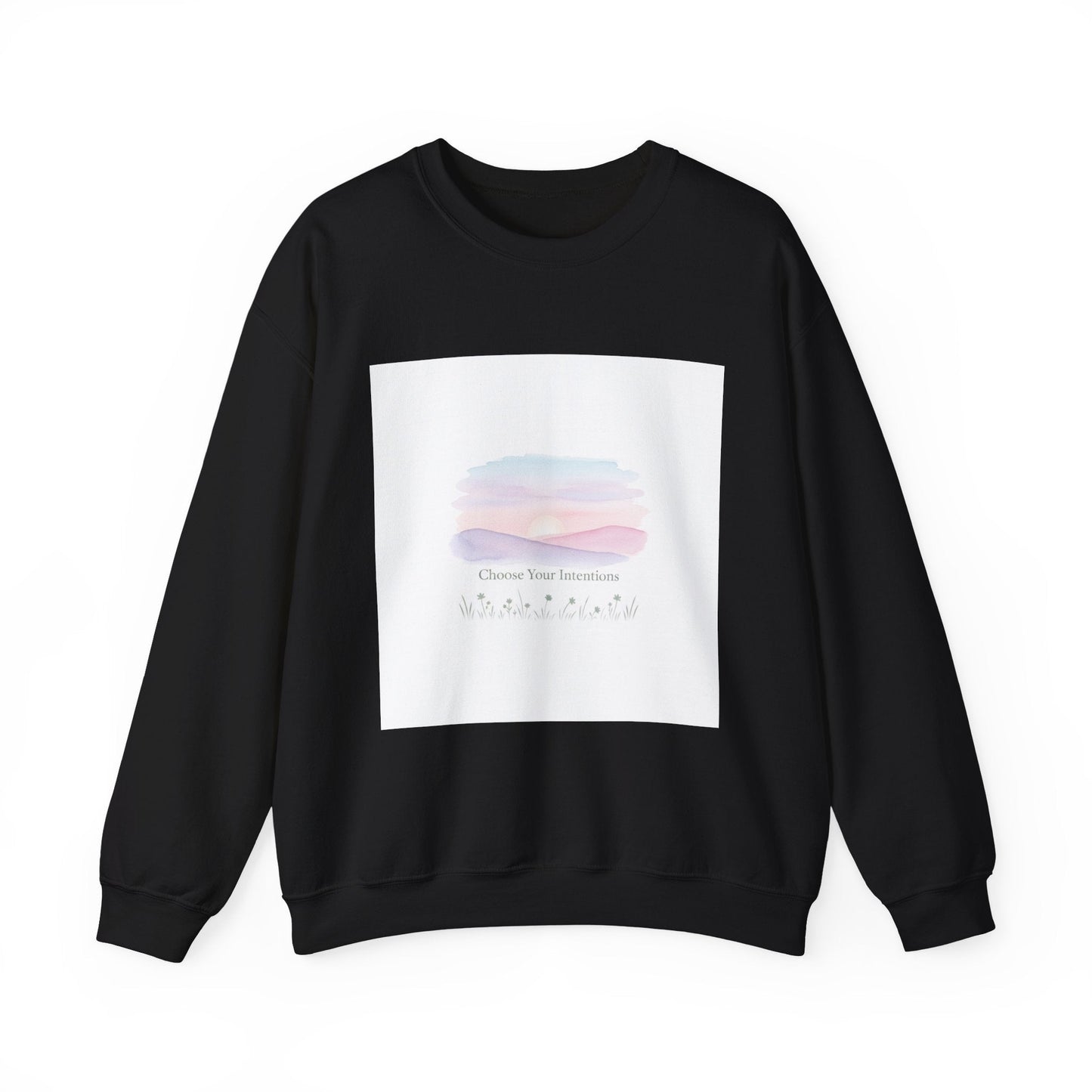 Choose Your Intentions Sweatshirt | mindful goal shirt, gentle resolution art