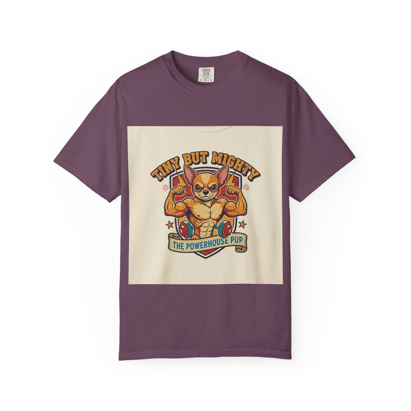 Tiny but Mighty Powerhouse Pup T-Shirt