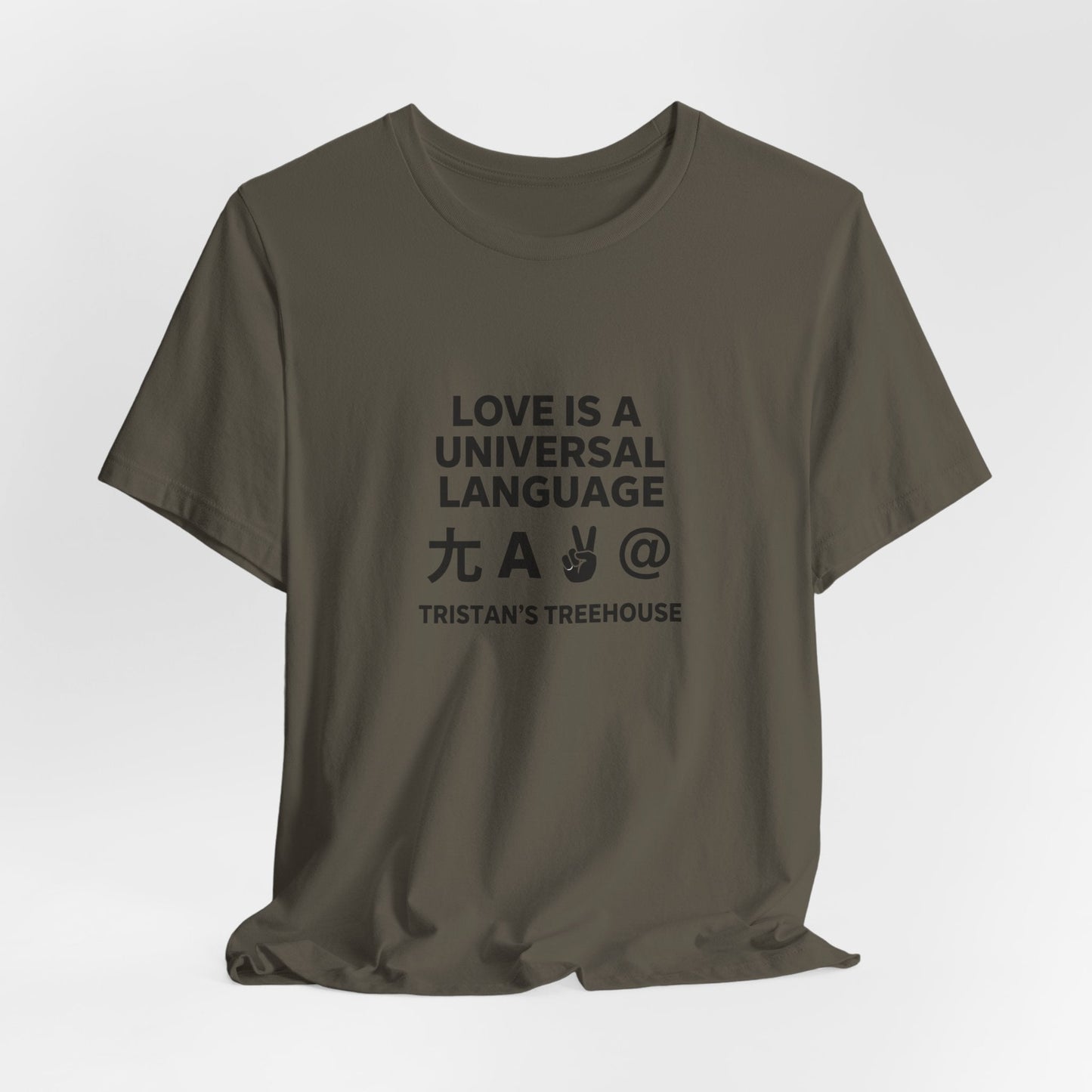 Love is a Universal Language – T Shirt