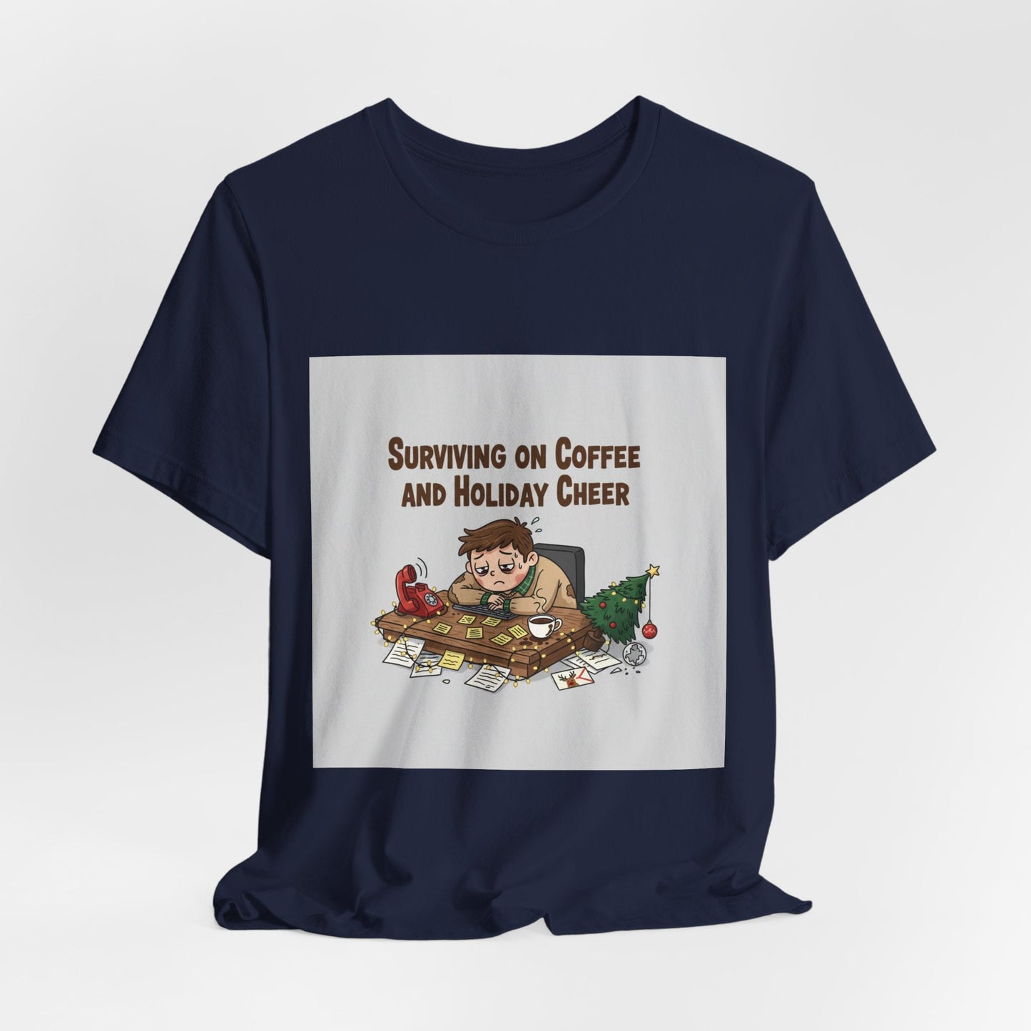 Surviving on Coffee and Holiday Cheer Tee | holiday stress shirt, festive but tired
