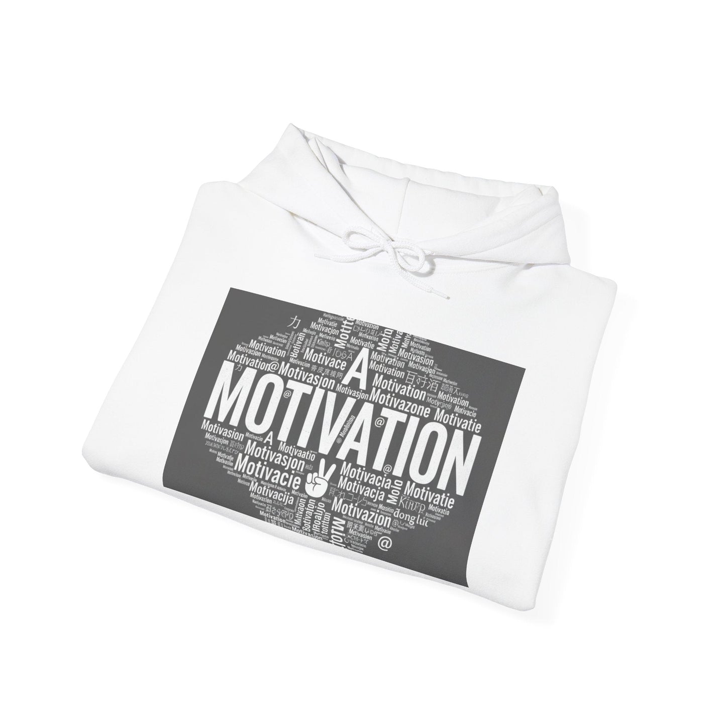 Motivation is a Universal Language Hoodie